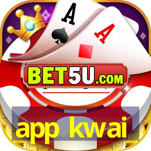 app kwai